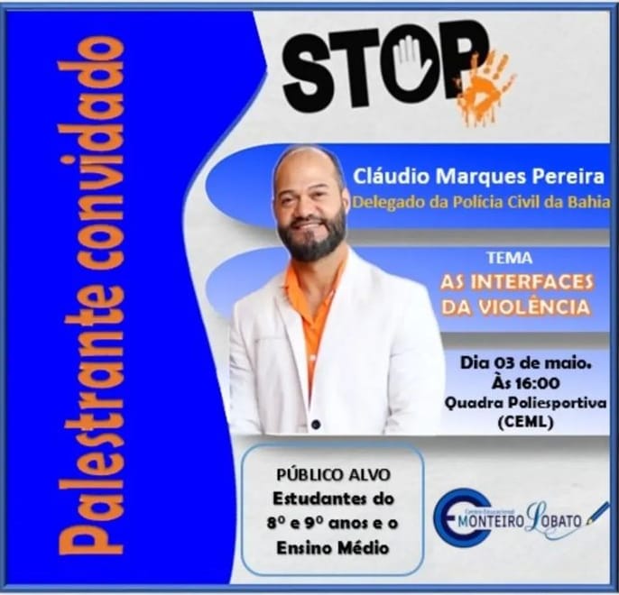 PALESTRA PARA ALUNOS DO 8º, 9º e ENSINO MÉDIO: As interfaces da violência