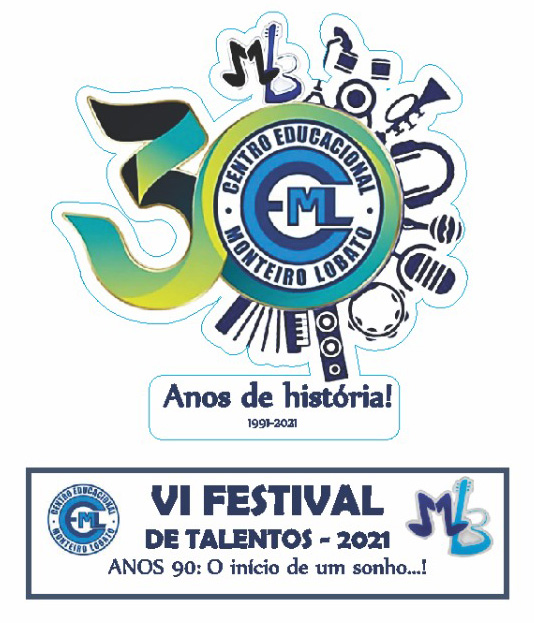 VI FESTIVAL DE TALENTOS 2021- ANOS 90: o INÍCIO DE UM SONHO...!